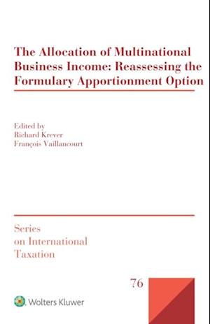 Allocation of Multinational Business Income: Reassessing the Formulary Apportionment Option