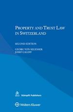 Property and Trust Law in Switzerland