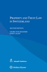 Property and Trust Law in Switzerland