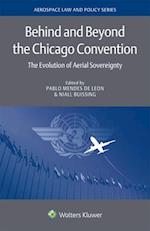 Behind and Beyond the Chicago Convention: The Evolution of Aerial Sovereignty 
