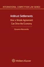 Antitrust Settlements: How a Simple Agreement Can Drive the Economy 