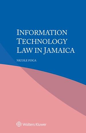 Information Technology Law in Jamaica
