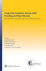 Corporate Taxation, Group Debt Funding and Base Erosion: New Perspectives on the EU Anti-Tax Avoidance Directive 