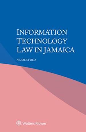 Information Technology Law in Jamaica