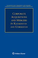 Corporate Acquisitions and Mergers in Kazakhstan and Uzbekistan