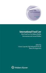 International Food Law: How Food Law can Balance Health, Environment and Animal Welfare 