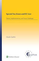 Special Tax Zones and EU Law: Theory, Implementations, and Future Challenges 
