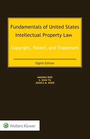 Fundamentals of United States Intellectual Property Law