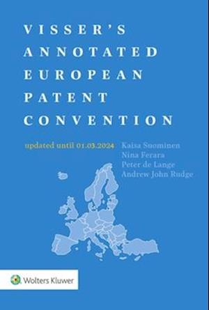 Visser's Annotated European Patent Convention 2024 Edition