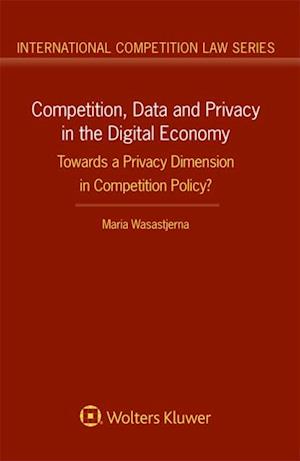 Competition, Data and Privacy in the Digital Economy