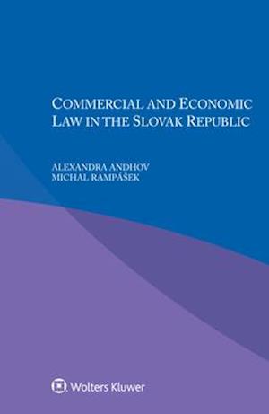 Commercial and Economic Law in the Slovak Republic