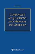 Corporate Acquisitions and Mergers in Cambodia