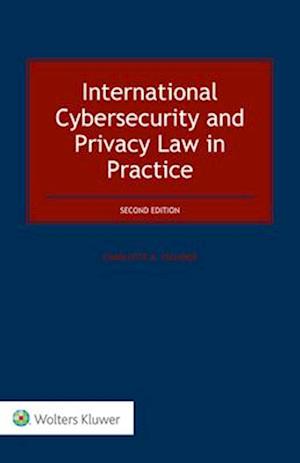 International Cybersecurity and Privacy Law in Practice