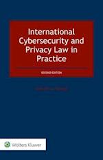 International Cybersecurity and Privacy Law in Practice 