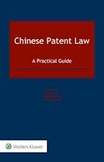 Chinese Patent Law: A Practical Guide 