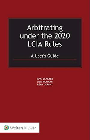 Arbitrating under the 2020 LCIA Rules