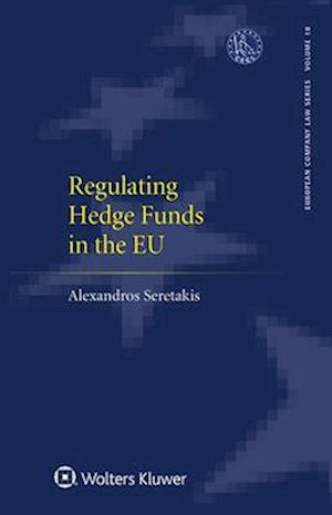 Regulating Hedge Funds in the Eu