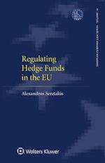 Regulating Hedge Funds in the Eu