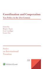 Coordination and Cooperation: Tax Policy in the 21st Century 