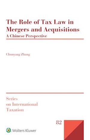 The Role of Tax Law in Mergers and Acquisitions: A Chinese Perspective