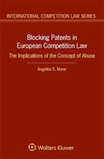 Blocking Patents in European Competition Law: The Implications of the Concept of Abuse 