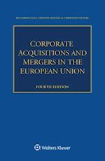 Corporate Acquisitions and Mergers in the European Union 