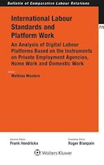 International Labour Standards and Platform Work: An Analysis of Digital Labour Platforms Based on the Instruments on Private Employment Agencies, Hom