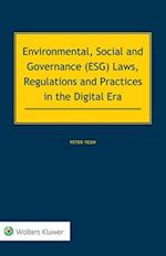 Environmental, Social and Governance (Esg) Laws, Regulations and Practices in the Digital Era