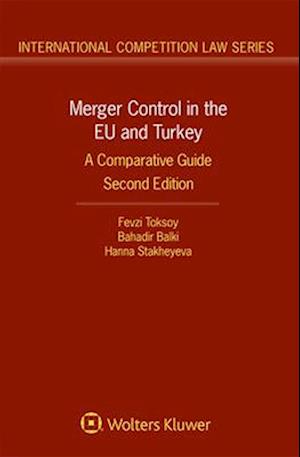 Merger Control in the EU and Turkey: A Comparative Guide