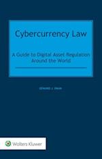 Cybercurrency Law: A Guide to Digital Asset Regulation Around the World 