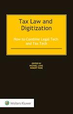 Tax Law and Digitization: How to Combine Legal Tech and Tax Tech 