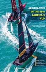 Arbitration in the 36th America's Cup: Including Additional Previously Unpublished Material 