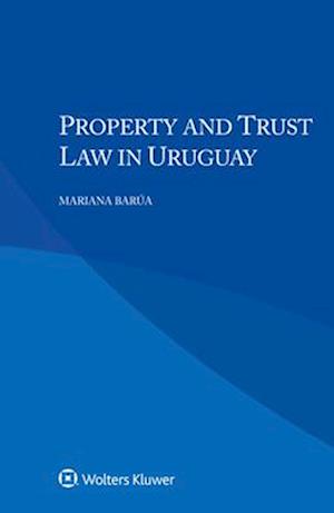 Property and Trust Law in Uruguay