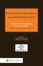 Enforcement of Decisions of the Unified Patent Court: A Survey of Participating Member States 