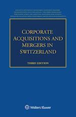 Corporate Acquisitions and Mergers in Switzerland