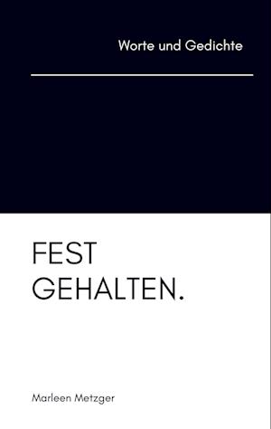 festgehalten