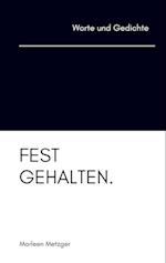 festgehalten