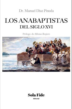 Los anabaptistas del S. XVI