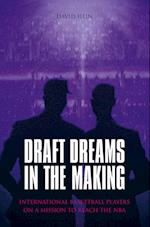 Draft Dreams In The Making