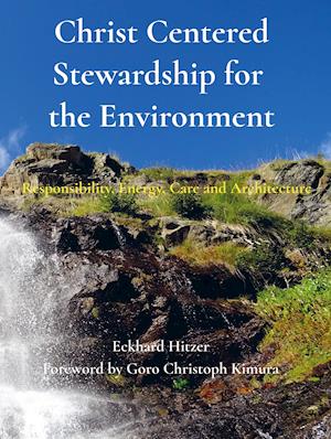 Christ Centered Stewardship for the Environment