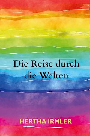 Die Reise durch die Welten