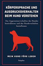 Ausdrucksverhalten und Körpersprache beim Hund verstehen