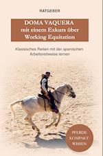 Doma Vaquera mit einem Exkurs über Working Equitation