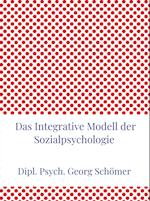 Das Integrative Modell der Sozialpsychologie