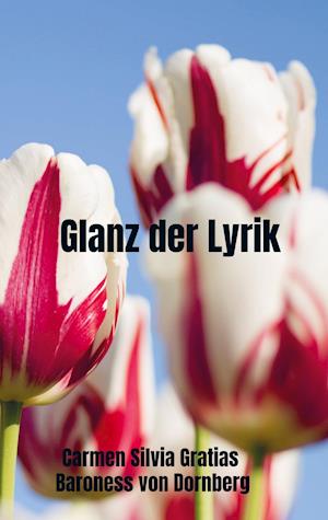 Glanz der Lyrik