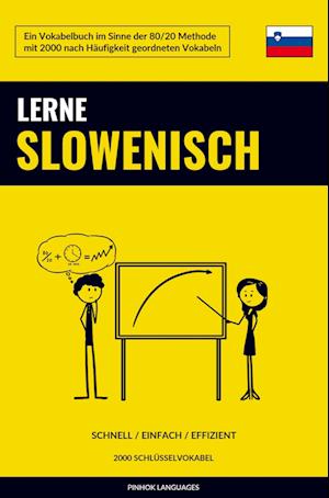 Lerne Slowenisch - Schnell / Einfach / Effizient