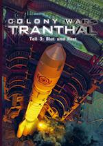 COLONY WARS TRANTHAL (4-tlg. SciFi-Serie, Softcover, Teil 3)