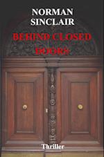 Behind Closed Doors