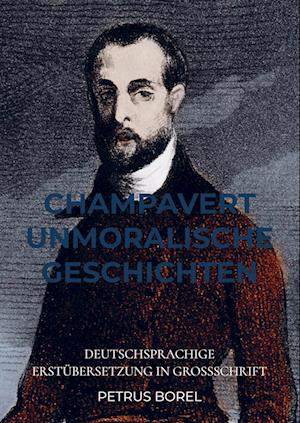 CHAMPAVERT UNMORALISCHE GESCHICHTEN