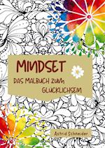 MINDSET - Das Malbuch zum Glücklichsein